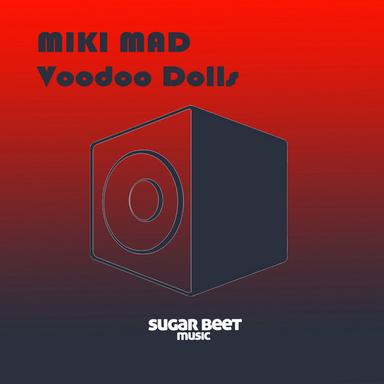 Voodoo Dolls - Mike Barajas Remix