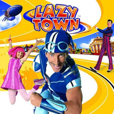 No One Is Lazy In LazyTown