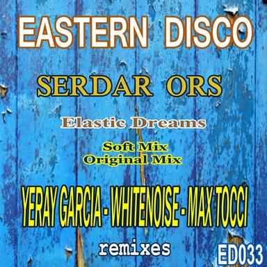 Elastic Dreams - Yeray Garcia Remix