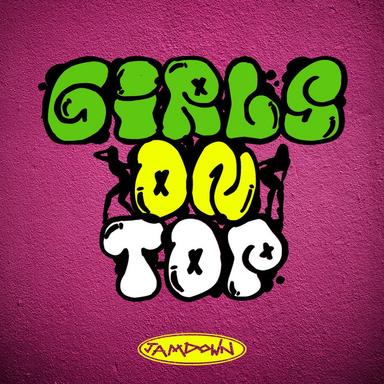 Girls On Top (Queens of Dancehall Doing It for Themselves!)