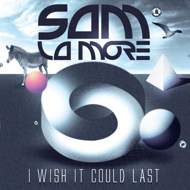 I Wish It Could Last - Reprise