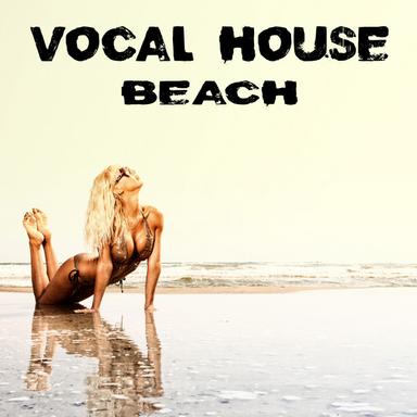 Vocal House Beach