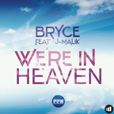 We're In Heaven (feat. J-Malik)