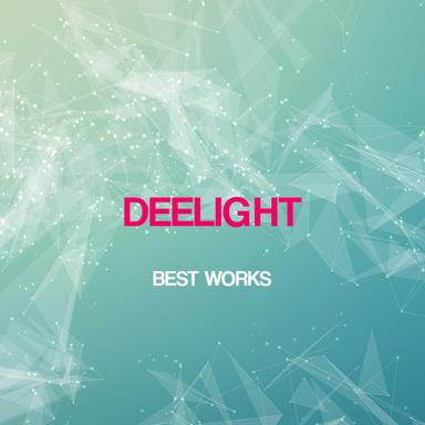 Deelight Best Works