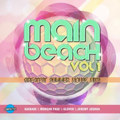 Main Beach Vol. 1 - Greatest Summer House Hits