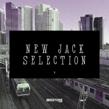 New Jack Selection, Vol. 3