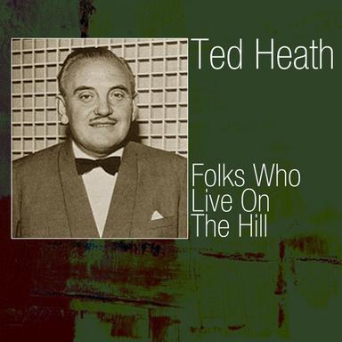 Folks Who Live On The Hill