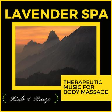 Lavender Spa - Therapeutic Music For Body Massage