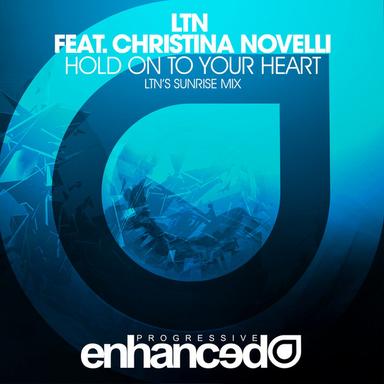 Hold On To Your Heart - LTN's Sunrise Radio Mix