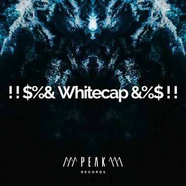 ! ! $%& Whitecap &%$ ! !