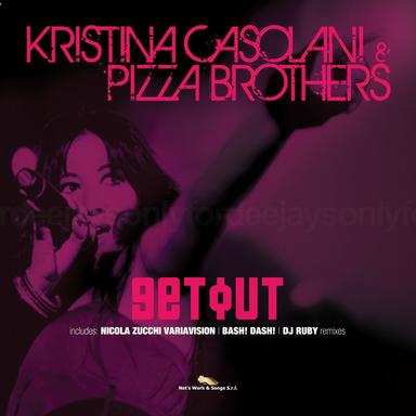 Get Out - Pizza Brothers Club Mix