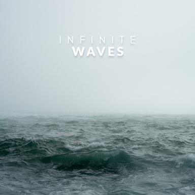 Infinite Waves