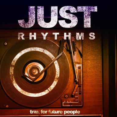 Just Rhythms (Trax for Future People)
