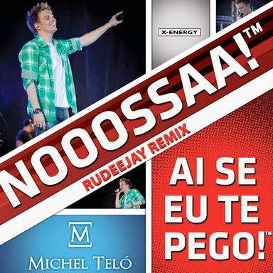 Ai Se Eu Te Pego - Rudeejay Remix