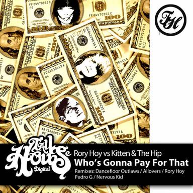Who's Gonna Pay For That - Dancefloor Outlaw$ Vip