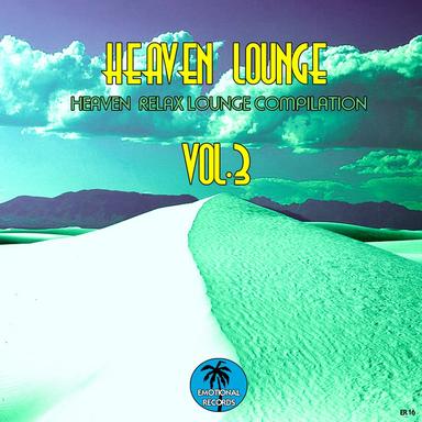 Heaven Lounge ,Vol. 3 (Heaven Relax Lounge Compilation)