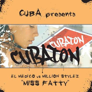 Miss Fatty - Cubaton Remix