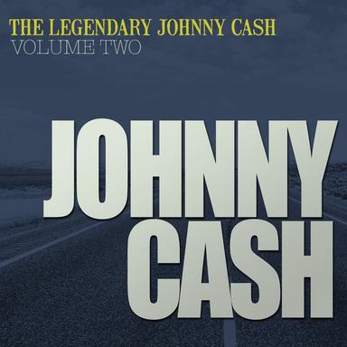 The Legendary Johnny Cash Vol 2(Remastered)