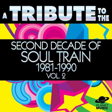 A Tribute to the Second Decade of Soul Train 1981-1990, Vol. 2