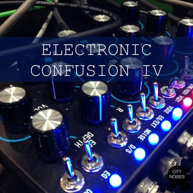 Electronic Confusion IV