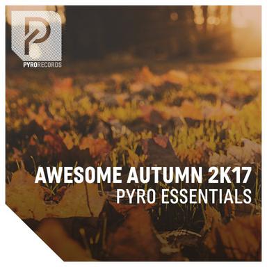 Awesome Autumn 2K17 (Pyro Essentials)