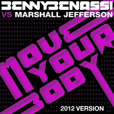 Move Your Body (2012 Version) - Extended Edit