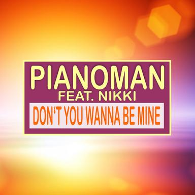 Don't You Wanna Be Mine