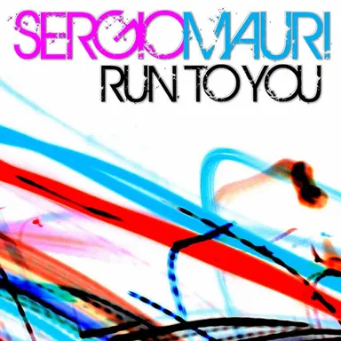 Run To You - Main Mix