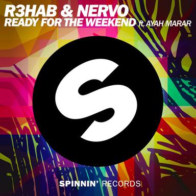 Ready For The Weekend (feat. Ayah Marar) - Radio Mix