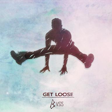 Get Loose - Original Mix