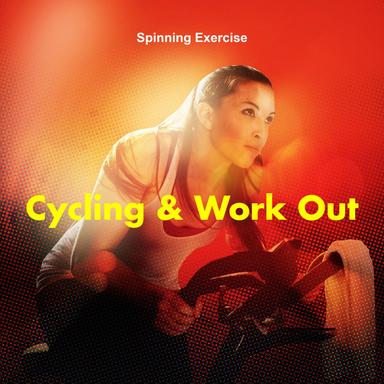 Cycling & Work Out