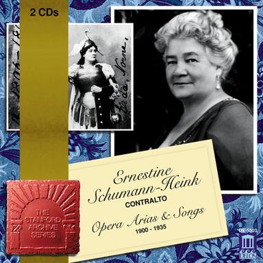 Opera Arias (Contralto): Schumann-Heink, Ernestine - Mehrkens, A. / Arditi, L. / Schubert, F. / Wagner, R. / Meyerbeer, G. (1900-1935)