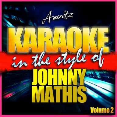 Karaoke - Johnny Matthis Vol. 2
