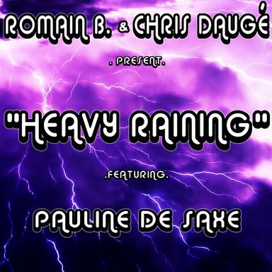 Heavy Raining - Club Mix