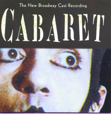 Cabaret (New Broadway Cast Recording)