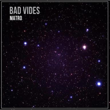 Bad Vibes - Original mix