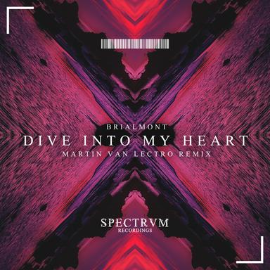 Dive Into My Heart - Martin Van Lectro Remix