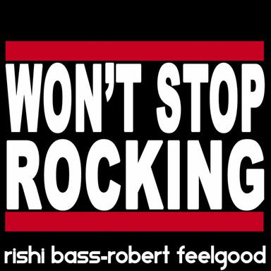 Won't Stop Rocking - Original Mix
