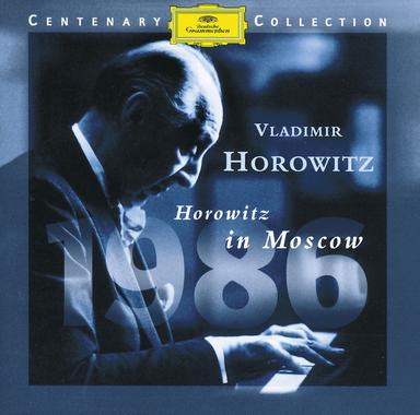 Horowitz In Moscow (DG Centenary Edition - 1986)
