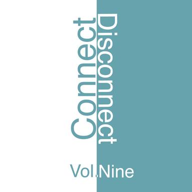 Connect - Disconnect, Vol. 9