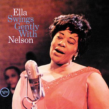 Ella Swings Gently With Nelson (Expanded Edition)