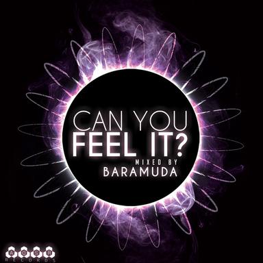 Can You Feel It? - Non Stop Tech-House DJ Mix By Baramuda - Continuous DJ Mix