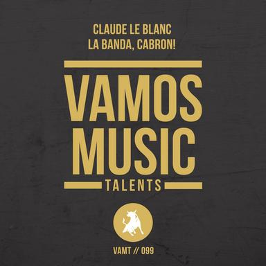 La Banda, Cabron! - Original Mix
