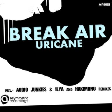 Break Air - Audio Junkies and Ilya Remix