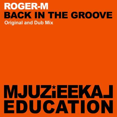 Back In The Groove - Original Mix
