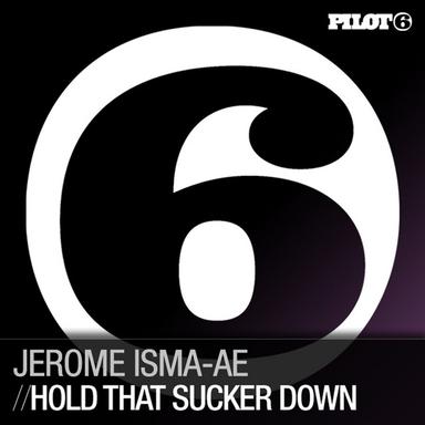 Hold That Sucker Down - Extended Vocal Mix