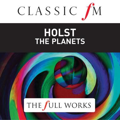 The Planets, Op. 32: VI. Uranus, the Magician