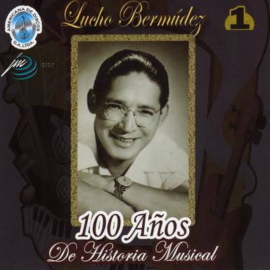 100 Años de Historia Musical, Vol. 1