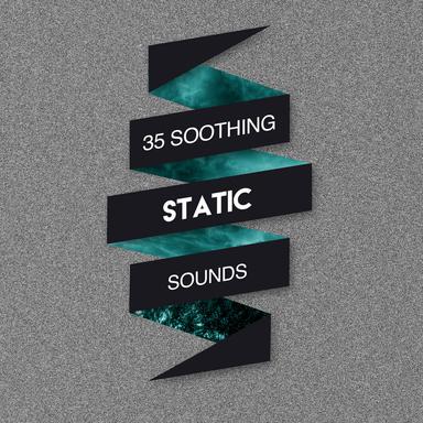 35 Soothing Static Sounds