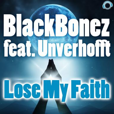 Lose My Faith - Radio Edit